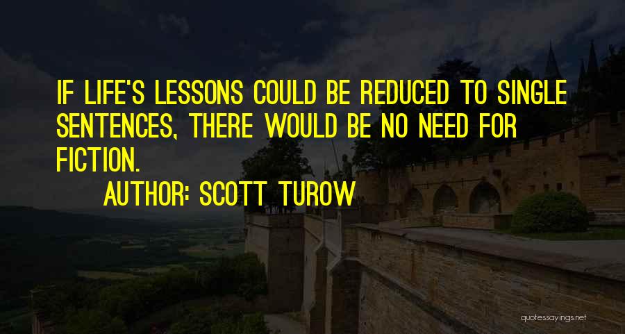 Single Sentences Quotes By Scott Turow