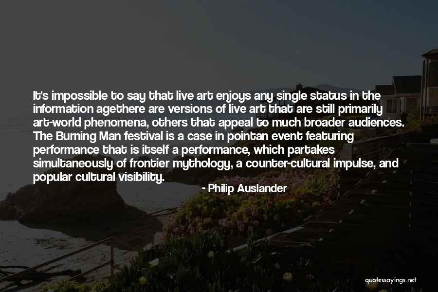 Single Status And Quotes By Philip Auslander