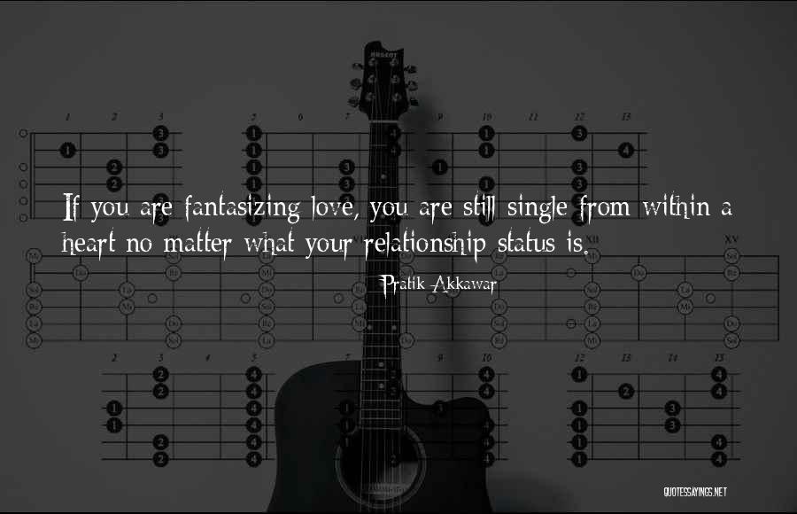 Single Status And Quotes By Pratik Akkawar Single Status And Quotes By Pratik Akkawar