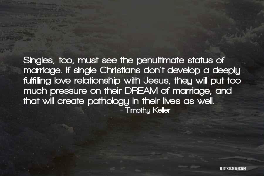 Single Status And Quotes By Timothy Keller Single Status And Quotes By Timothy Keller