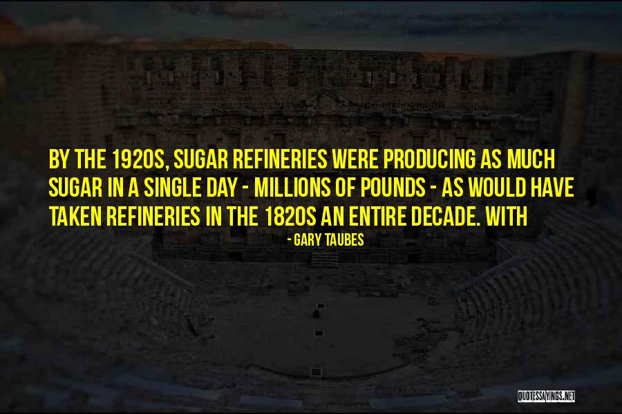 Single Taken Quotes By Gary Taubes Single Taken Quotes By Gary Taubes