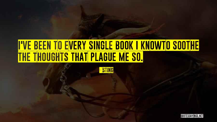 Single Thoughts Quotes By Sting Single Thoughts Quotes By Sting