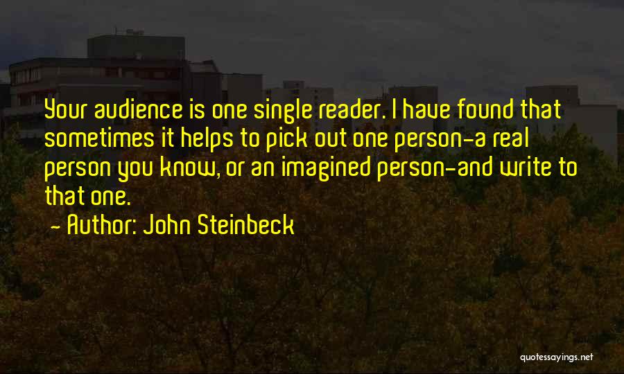 Single Till I Know It's Real Quotes By John Steinbeck