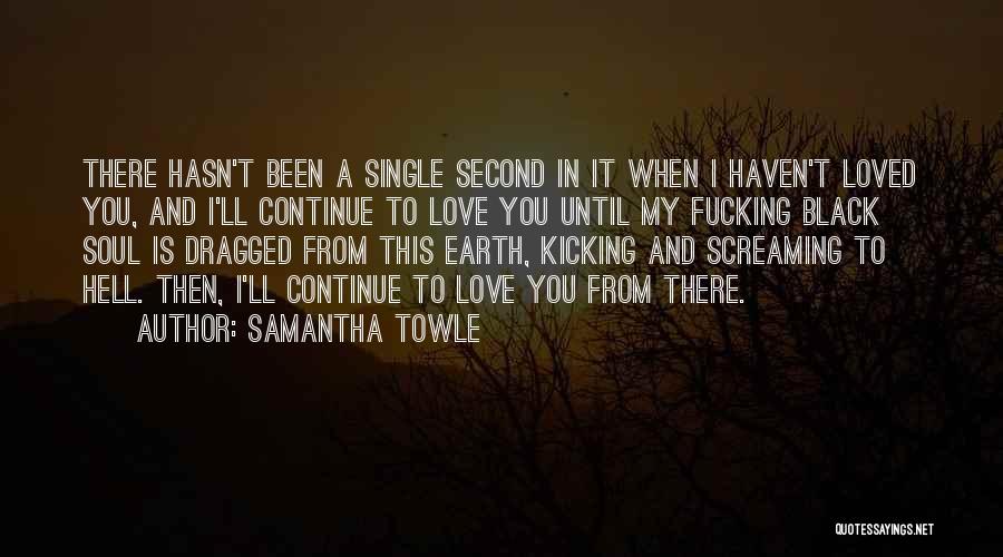 Single Until Quotes By Samantha Towle
