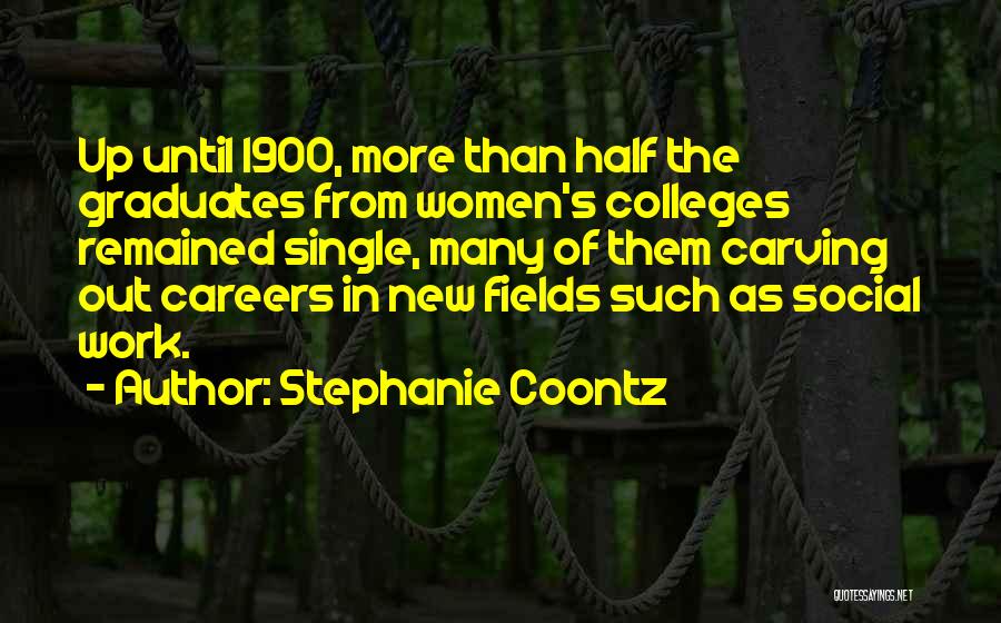 Single Until Quotes By Stephanie Coontz