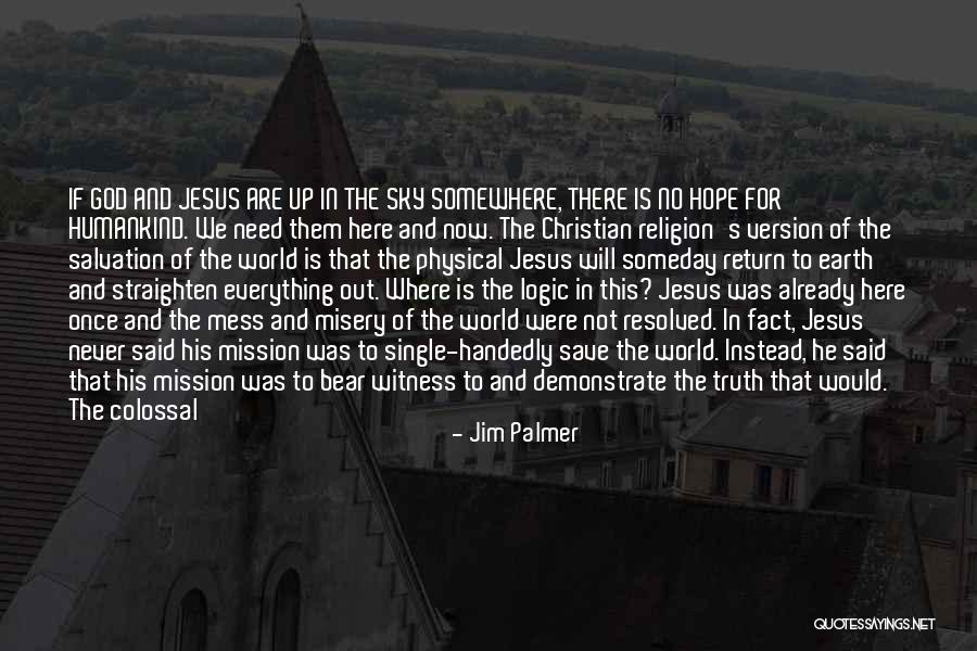 Single Version Quotes By Jim Palmer Single Version Quotes By Jim Palmer