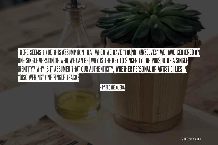 Single Version Quotes By Pablo Helguera Single Version Quotes By Pablo Helguera