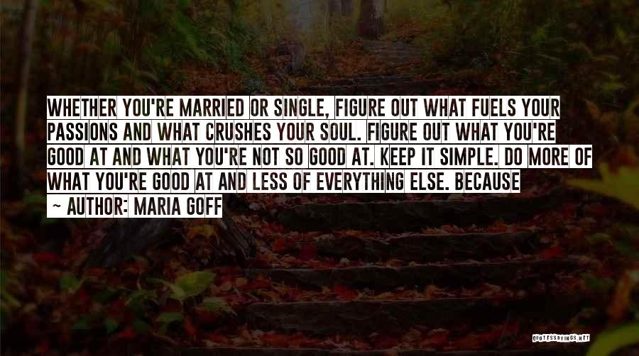 Single Vs Married Quotes By Maria Goff