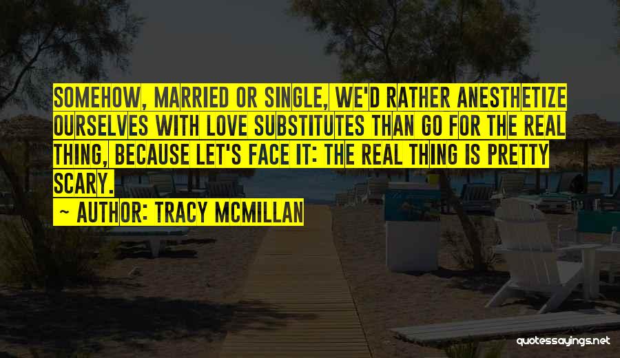 Single Vs Married Quotes By Tracy McMillan