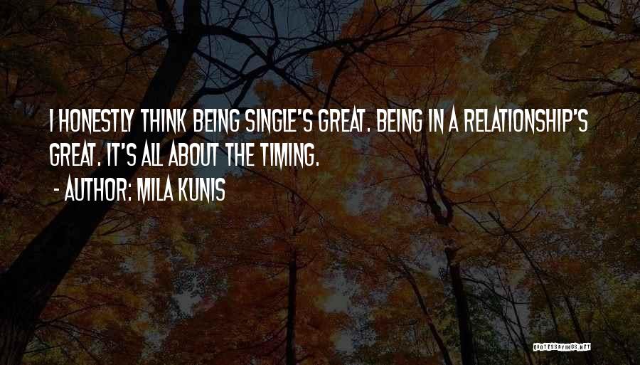 Single Vs Relationship Quotes By Mila Kunis