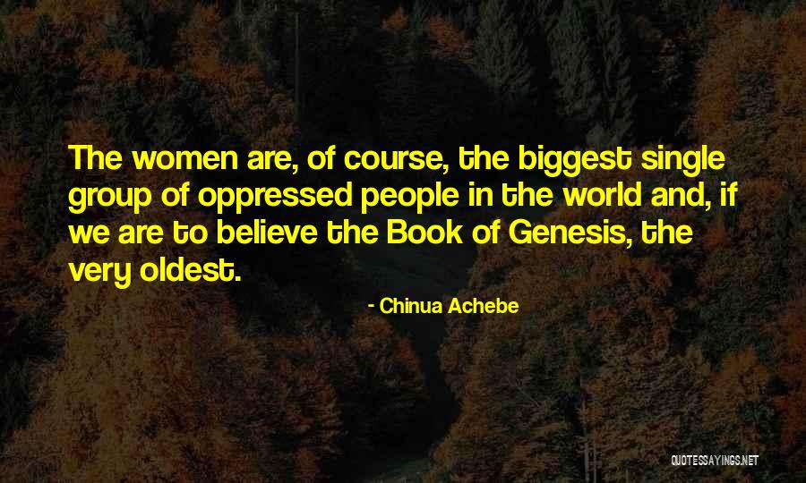 Single Women Quotes By Chinua Achebe Single Women Quotes By Chinua Achebe