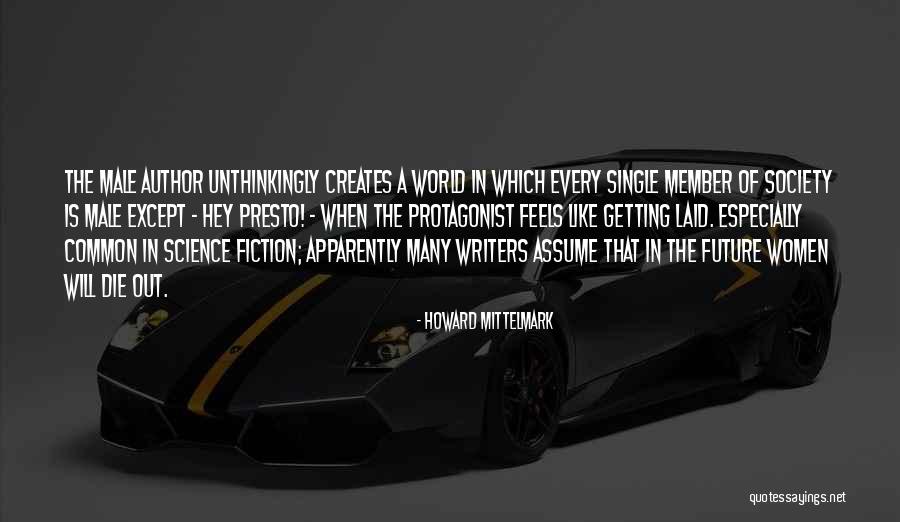 Single Women Quotes By Howard Mittelmark Single Women Quotes By Howard Mittelmark