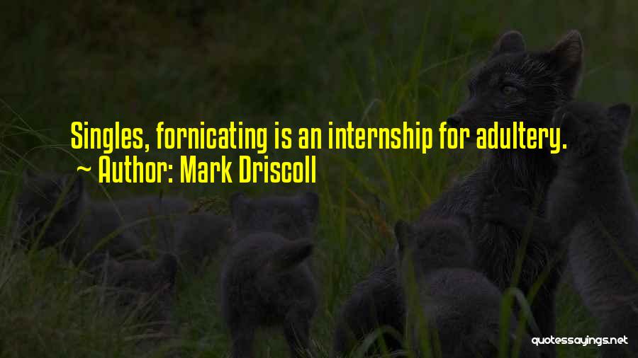 Singles Quotes By Mark Driscoll