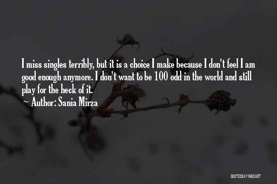 Singles Quotes By Sania Mirza