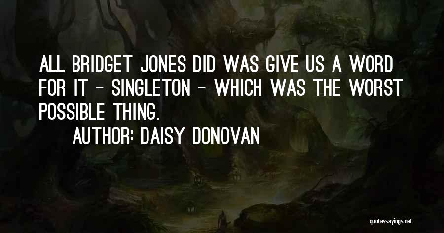Singleton Quotes By Daisy Donovan