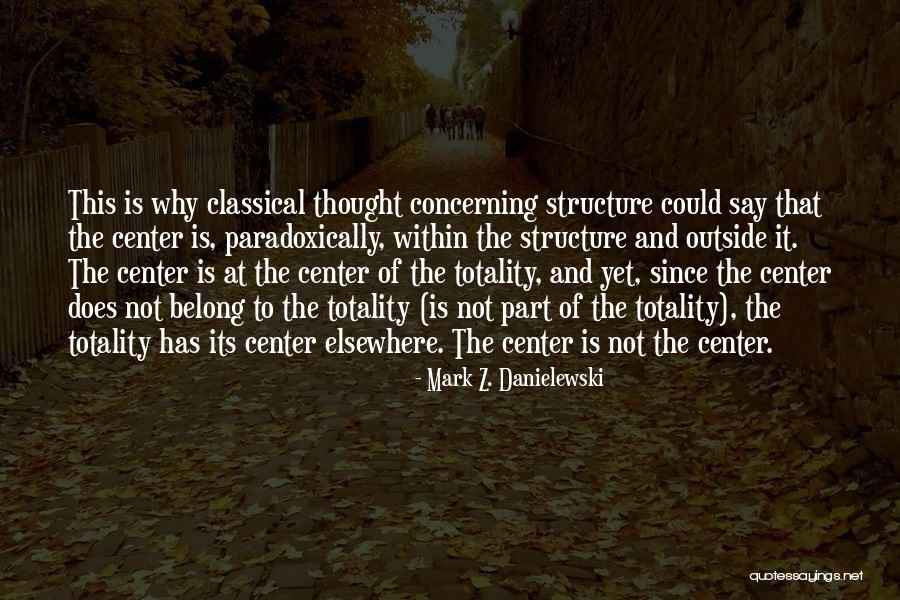 Singletree Property Quotes By Mark Z. Danielewski Singletree Property Quotes By Mark Z. Danielewski