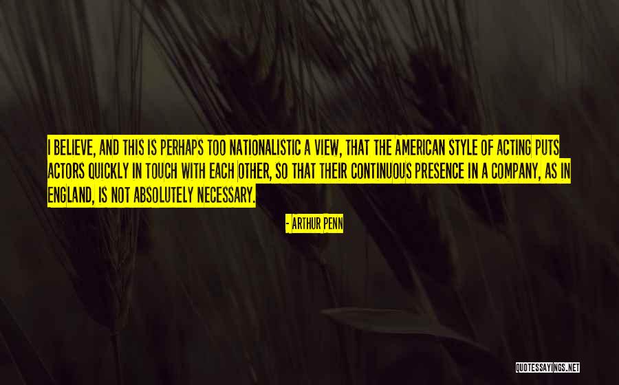 Singreesi Quotes By Arthur Penn Singreesi Quotes By Arthur Penn