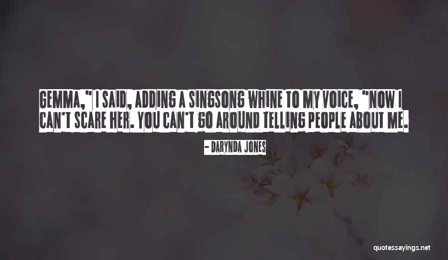 Singsong Voice Quotes By Darynda Jones Singsong Voice Quotes By Darynda Jones
