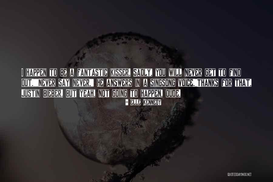Singsong Voice Quotes By Elle Kennedy Singsong Voice Quotes By Elle Kennedy
