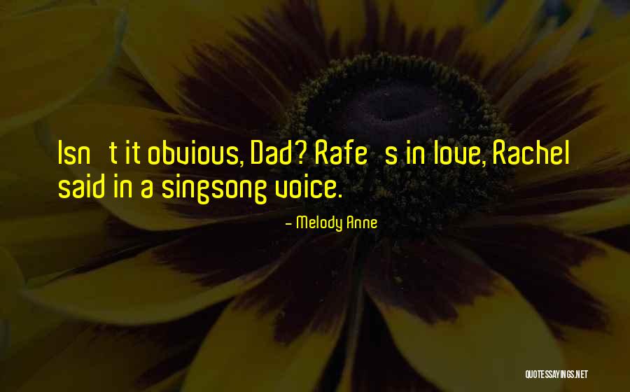 Singsong Voice Quotes By Melody Anne Singsong Voice Quotes By Melody Anne