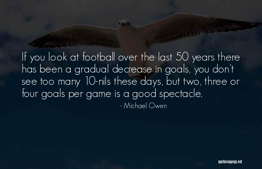 Singthong Pattanasethanon Quotes By Michael Owen Singthong Pattanasethanon Quotes By Michael Owen