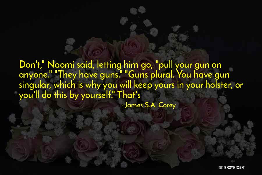 Singular And Plural Of Quotes By James S.A. Corey Singular And Plural Of Quotes By James S.A. Corey