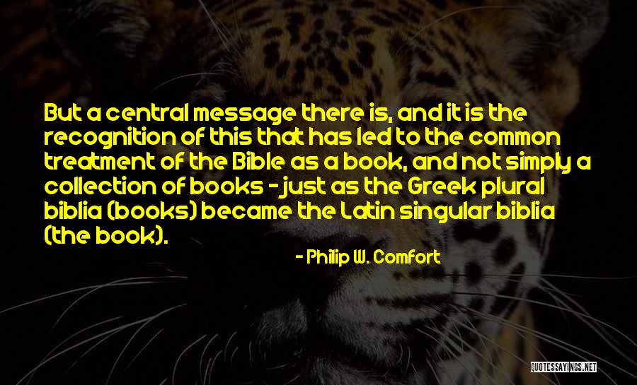 Singular And Plural Of Quotes By Philip W. Comfort Singular And Plural Of Quotes By Philip W. Comfort