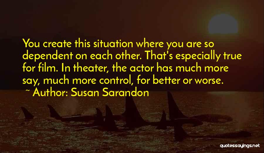 Singularities Mathematics Quotes By Susan Sarandon