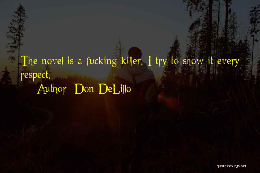 Singuraticul Quotes By Don DeLillo
