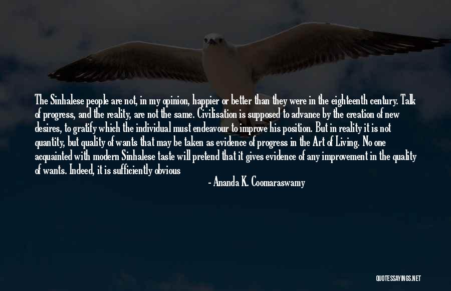 Sinhalese Quotes By Ananda K. Coomaraswamy