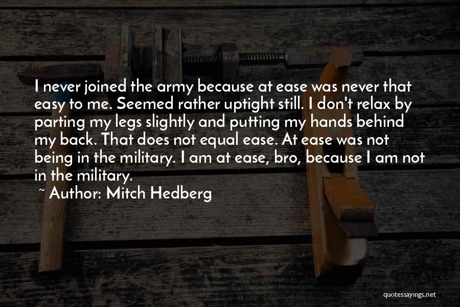 Sinhue Quirin Quotes By Mitch Hedberg