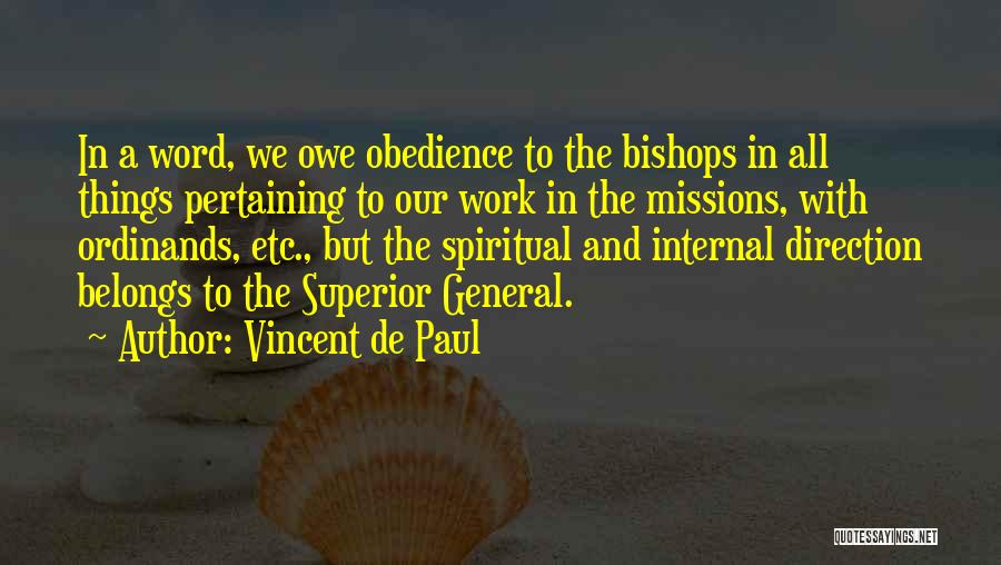 Sinhue Quirin Quotes By Vincent De Paul