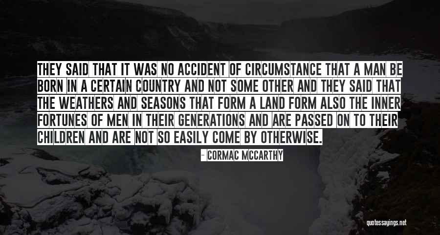 Sinikka Mondini Quotes By Cormac McCarthy Sinikka Mondini Quotes By Cormac McCarthy