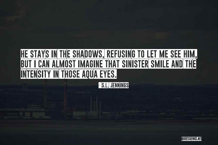 Sinister 2 Quotes By S.L. Jennings Sinister 2 Quotes By S.L. Jennings