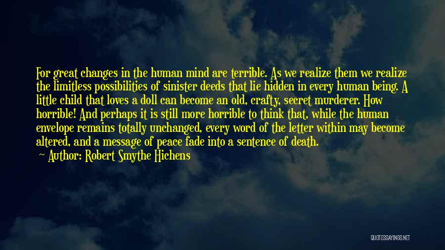 Sinister Evil Quotes By Robert Smythe Hichens