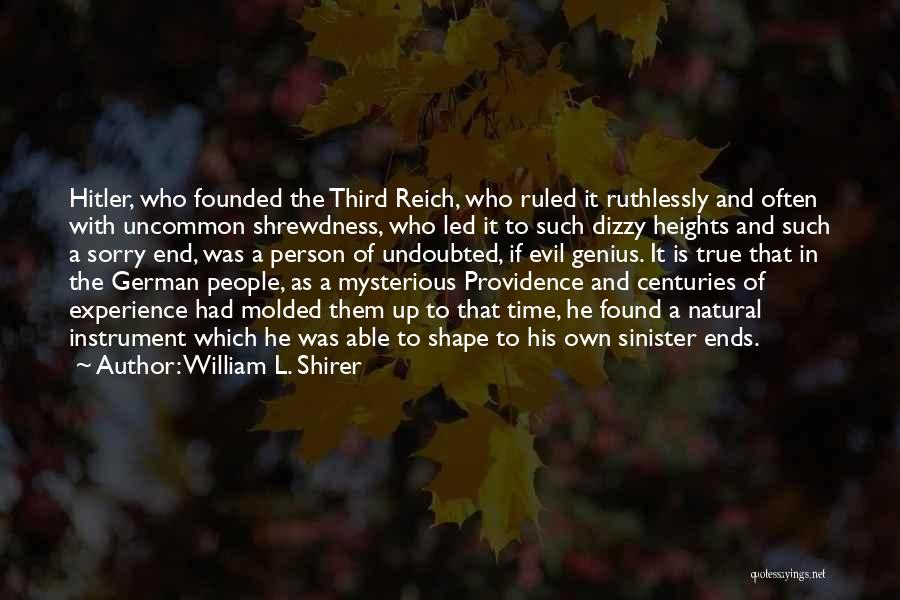 Sinister Evil Quotes By William L. Shirer