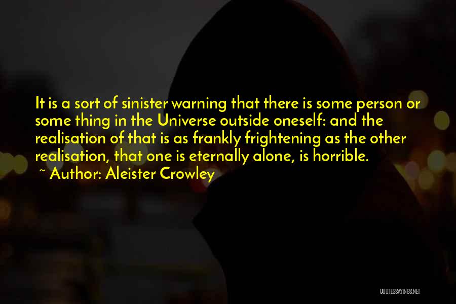 Sinister Person Quotes By Aleister Crowley