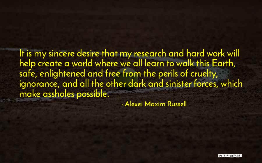 Sinister Quotes By Alexei Maxim Russell