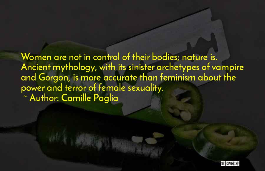 Sinister Quotes By Camille Paglia