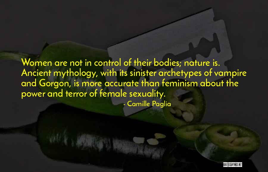 Sinister Quotes By Camille Paglia