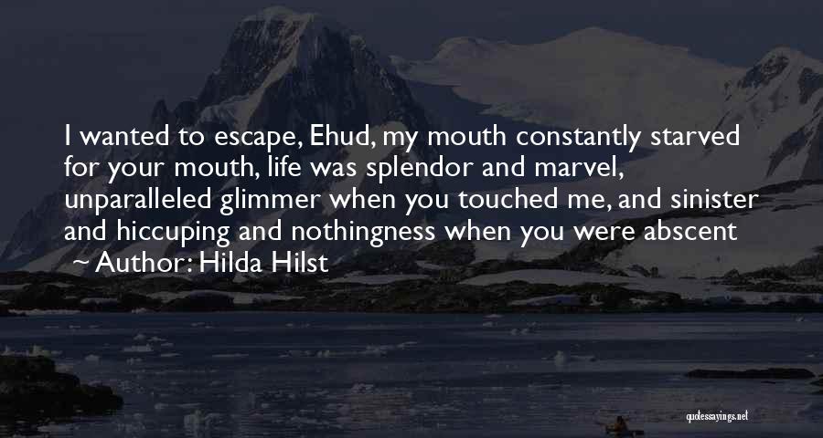 Sinister Quotes By Hilda Hilst