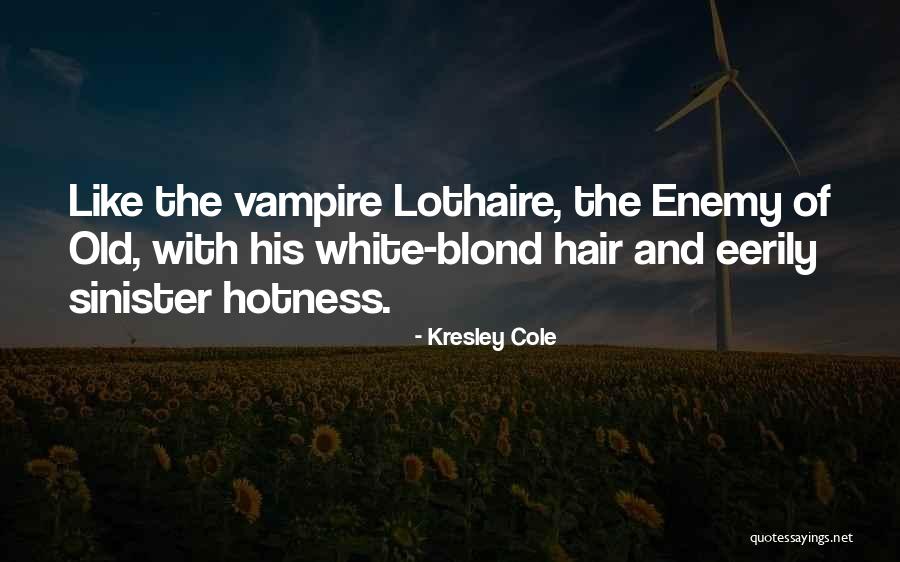 Sinister Quotes By Kresley Cole