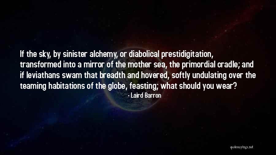 Sinister Quotes By Laird Barron