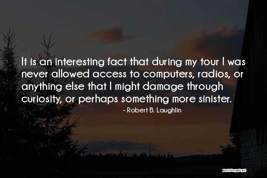 Sinister Quotes By Robert B. Laughlin