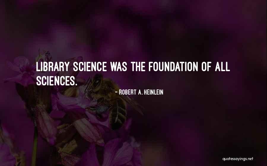 Sinite Kamani Quotes By Robert A. Heinlein Sinite Kamani Quotes By Robert A. Heinlein