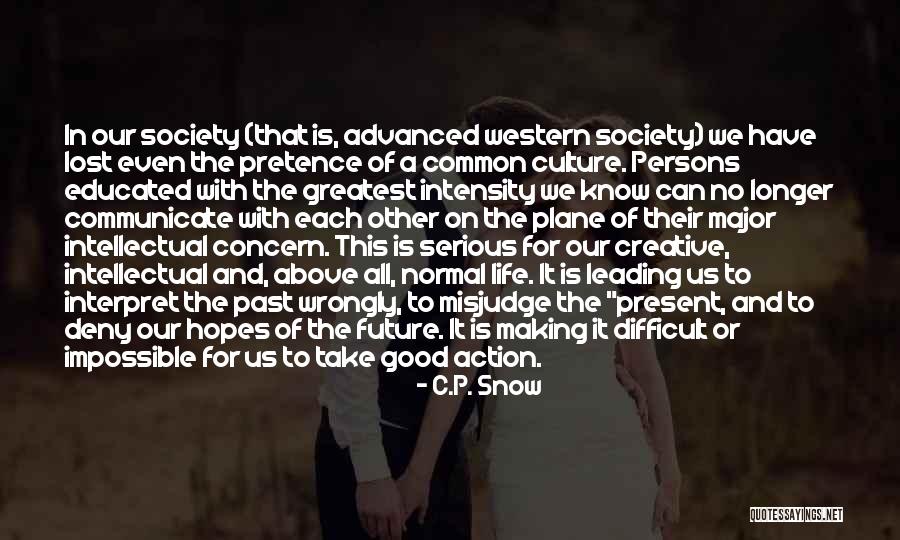 Sinjin Now Quotes By C.P. Snow Sinjin Now Quotes By C.P. Snow