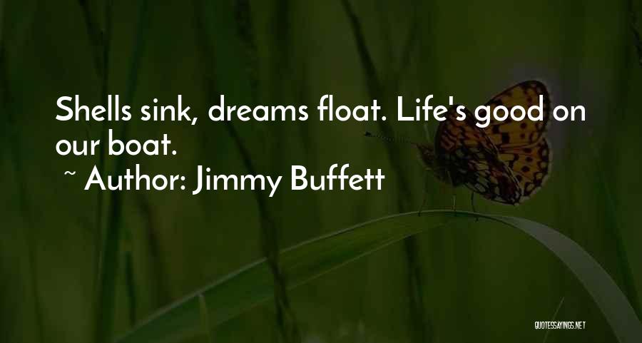 Sink Or Float Quotes By Jimmy Buffett