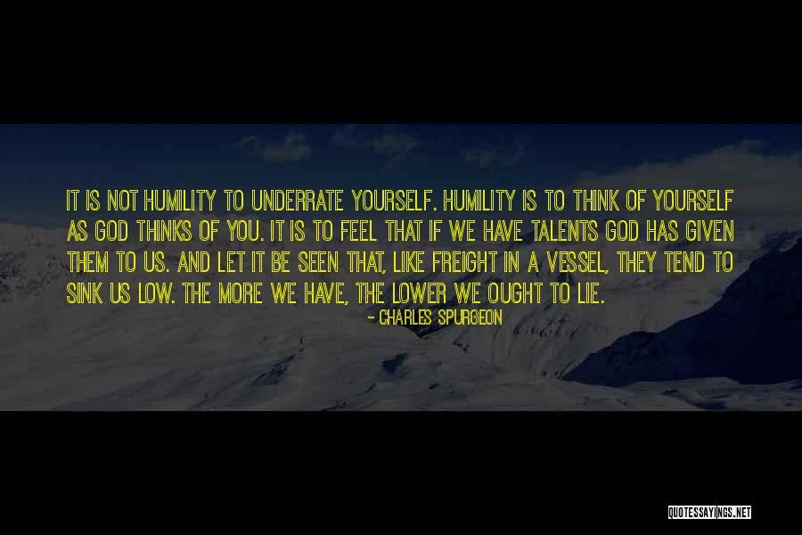 Sink Us Quotes By Charles Spurgeon Sink Us Quotes By Charles Spurgeon