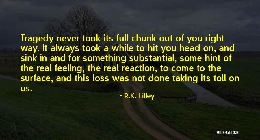 Sink Us Quotes By R.K. Lilley Sink Us Quotes By R.K. Lilley