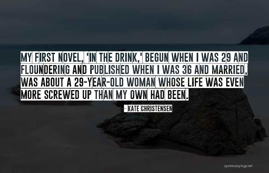 Sinkevich Titanium Quotes By Kate Christensen Sinkevich Titanium Quotes By Kate Christensen